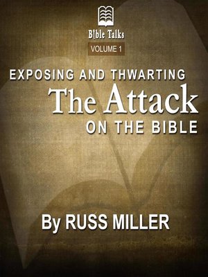 cover image of Exposing and Thwarting the Attacks on the Bible, Volume 1